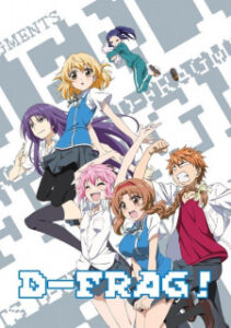 D-Frag! ชมรมรั่วมหากาฬ +OVA ซับไทย D-Frag! ชมรมรั่วมหากาฬ +OVA ซับไทย