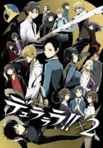 Durarara!! X2 สงครามแดนสนธยา ภาค2 Durarara!! X2 สงครามแดนสนธยา ภาค2