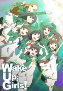 Wake Up Girls ซับไทย