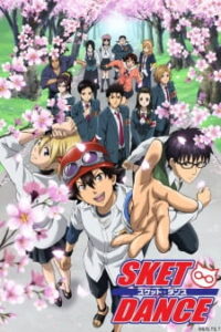 Sket Dance สเก็ต ดานซ์ Sket Dance สเก็ต ดานซ์