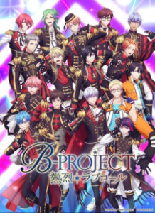 B-Project: Netsuretsu*Love Call B-Project: Netsuretsu*Love Call