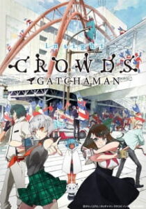 Gatchaman Crowds Insight 2nd ภาค2 Gatchaman Crowds Insight 2nd ภาค2